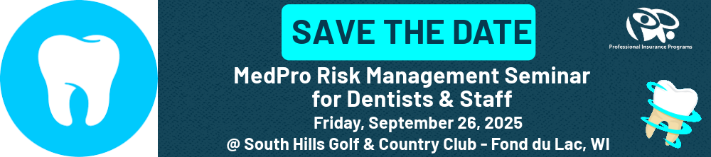 Save the Date - Friday September 26, 2025 - Dental Risk Management Seminar